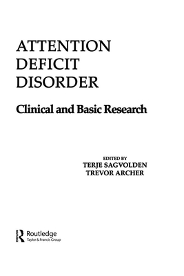 Attention Deficit Disorder - Sagvolden, Terje (Editor)