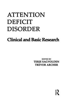 Attention Deficit Disorder - Sagvolden, Terje (Editor)