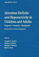 Attention Deficits and Hyperactivity in Children and Adults: Diagnosis, Treatment, Management