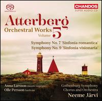 Atterberg: Orchestral Works, Vol. 5 - Anna Larsson (mezzo-soprano); Olle Persson (baritone); Gothenburg Symphony Chorus (choir, chorus);...