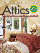 Attics: Your Guide to Planning and Remodeling