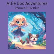 Attie Boo Adventures: Peanut and Twinkle
