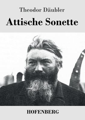 Attische Sonette - D?ubler, Theodor