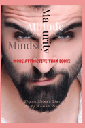 Attitude, Maturity, Mindset: More Attractive Than Looks