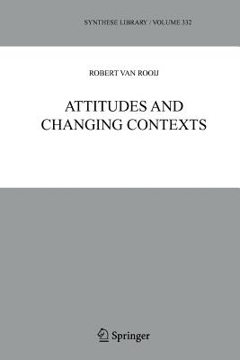 Attitudes and Changing Contexts - van Rooij, Robert