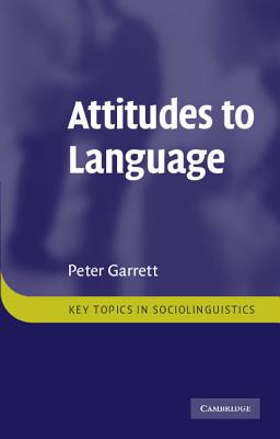 Attitudes to Language - Garrett, Peter