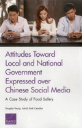 Attitudes Toward Local and National Government Expressed Over Chinese Social Media: A Case Study of Food Safety
