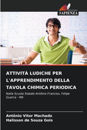 Attivit? Ludiche Per l'Apprendimento Della Tavola Chimica Periodica