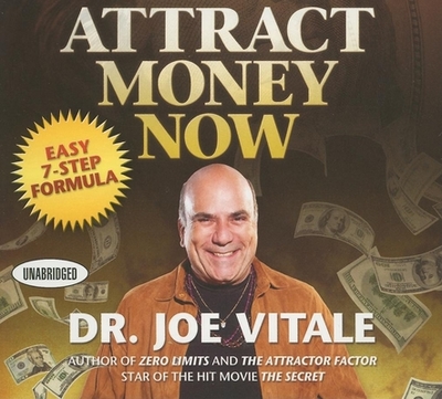 Attract Money Now - Vitale, Joe, Dr., and Hagen, Don (Narrator)