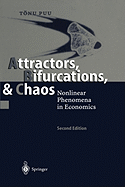 Attractors, Bifurcations, & Chaos: Nonlinear Phenomena in Economics