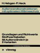 Auenwandkonstruktionen mit optimalem Wrmeschutz: Grundlagen u. Richtwerte, Stoffwerttab., 58 Aussenwnde in je 5 Varianten