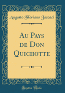 Au Pays de Don Quichotte (Classic Reprint)