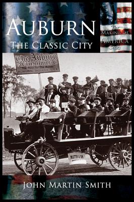 Auburn: The Classic City - Smith, John Martin