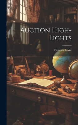 Auction High-lights - Irwin, Florence B 1869 (Creator)