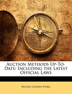 Auction Methods Up-To-Date: Including the Latest Official Laws