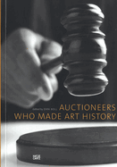 Auctioneers Who Made Art History