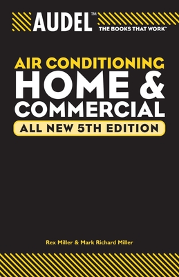 Audel Air Conditioning: Home and Commercial - Miller, Rex, Dr.