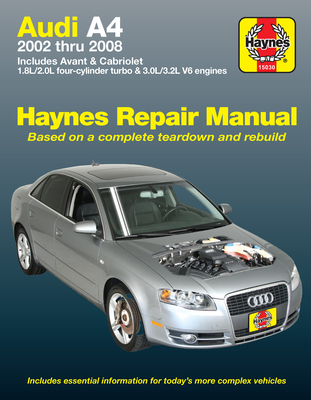 Audi A4: 2002 Thru 2008 - Haynes, Max