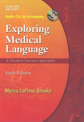 Audio CDs to Accompany Exploring Medical Language - LaFleur Brooks, Myrna, RN, Bed