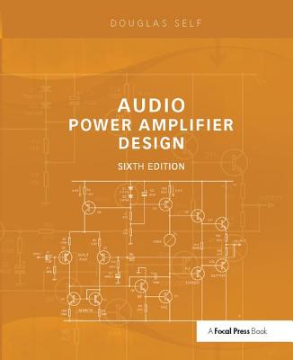 Audio Power Amplifier Design - Self, Douglas