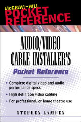 Audio/Video Cabling Guide Pocket Reference - Lampen, Stephen H