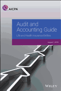 Audit and Accounting Guide: Life and Health Insurance Entities 2018
