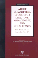 Audit Committees: A Guide for Directors, Management, and Consultants