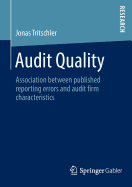 Audit Quality: Association between published reporting errors and audit firm characteristics