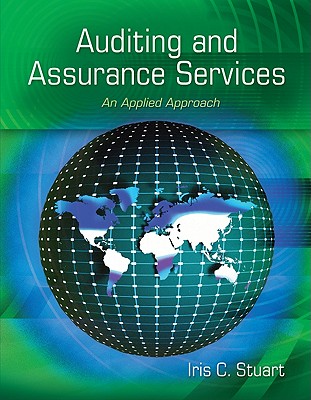 Auditing and Assurance Services: An Applied Approach - Stuart, Iris