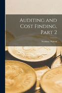 Auditing and Cost Finding, Part 2