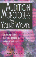 Audition Monologues for Young Women: Contemporary Audition Pieces for Aspiring Actresses