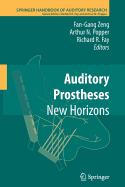 Auditory Prostheses: New Horizons - Zeng, Fan-Gang (Editor), and Popper, Arthur N (Editor), and Fay, Richard R (Editor)