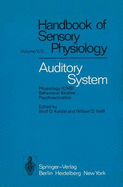 Auditory System: Physiology (CNS) . Behavioral Studies Psychoacoustics