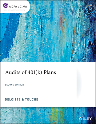 Audits of 401(k) Plans - Deloitte & Touche Consulting Group