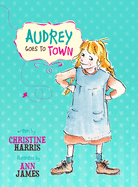 Audrey Goes to Town: Little Hare Books