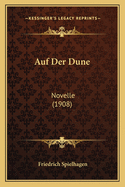 Auf Der Dune: Novelle (1908)