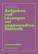 Aufgaben Und Losungen Zur Angewandten Statistik