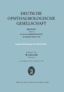 Augenerkrankungen Im Kindesalter: Bericht Uber Die 69. Zusammenkunft in Heidelberg 1968