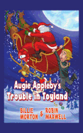 Augie Appleby's Trouble in Toyland