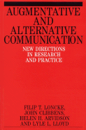 Augmentative and Alternative Communication: New Directions in Research and Practice