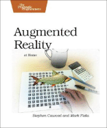 Augmented Reality: A Practical Guide