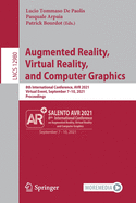 Augmented Reality, Virtual Reality, and Computer Graphics: 8th International Conference, AVR 2021, Virtual Event, September 7-10, 2021, Proceedings