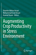 Augmenting Crop Productivity in Stress Environment