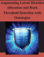 Augmenting Latent Dirichlet Allocation and Rank Threshold Detection with Ontologies