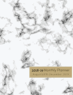 August 2018 - December 2019, 2018-19 Monthly Planner: Marble Monthly Planner 2018-2019, 17-Months Planner, 17 Month Agenda 2018-2019, Large 8.5 X 11," Academic Planner Monthly, Calendar, Schedule, Organizer, Journal Notebook with Inspirational Quotes,