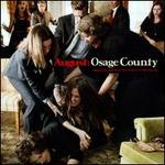 August: Osage County [Original Motion Picture Soundtrack] - Original Motion Picture Soundtrack