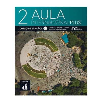 Aula Internacional Plus 2 - Libro del alumno A2 + MP3 - Corpas, Jaime, and Garmendia, Agustin, and Soriano, Carmen