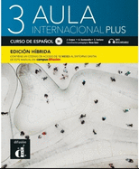 Aula internacional Plus 3 - Edici?n h?brida - Libro del alumno B1 + MP3