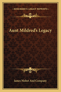 Aunt Mildred's Legacy