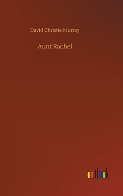 Aunt Rachel - Murray, David Christie